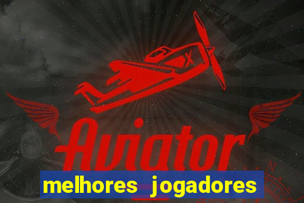 melhores jogadores football manager 2012